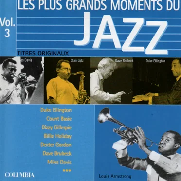 Les Plus Grands Moments du Jazz, Volume 3 by Various Artists - album cover