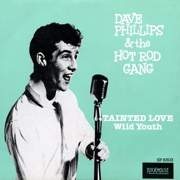 Tainted Love by Dave Phillips & The Hot Rod Gang - album cover
