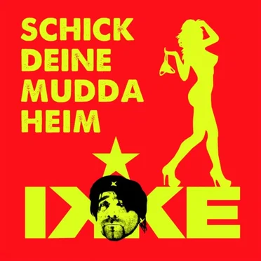 Schick deine Mudda heim