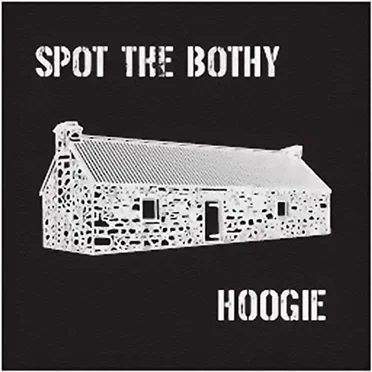 Spot the Bothy by Hoogie - album cover
