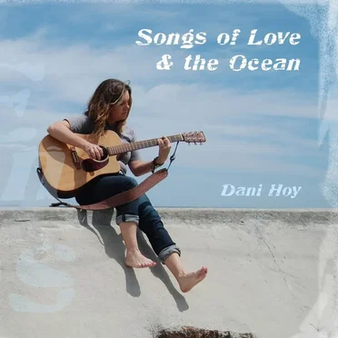 Songs of Love & the Ocean