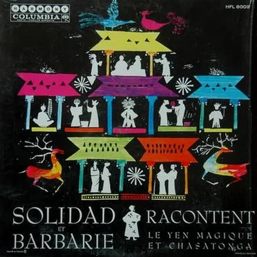 Solidad Et Barbarie Racontent Le Yen Magique et Chasatonga by Pauline Julien - album cover