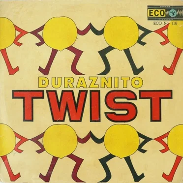 Duraznito Twist by Duraznito y sus Twisters - album cover