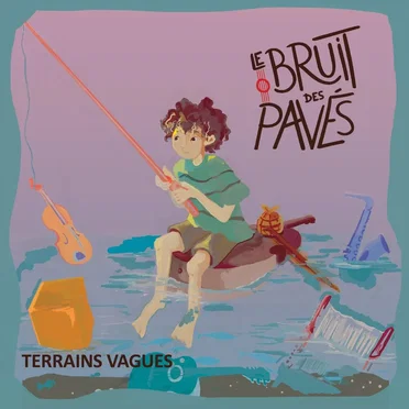 Terrains Vagues by Le Bruit des Pavés - album cover