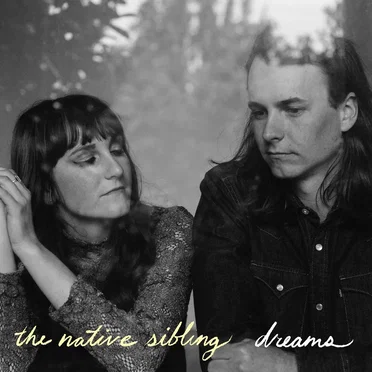 Dreams by The Native Sibling - album cover