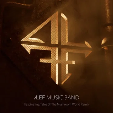Fascinating Tales of the Mushroom World (remix) by Alef - album cover