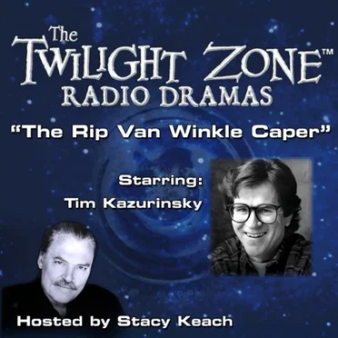The Twilight Zone Radio Dramas, "The Rip Van Winkle Caper" by Rod Serling - album cover