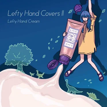 Lefty Hand Covers Ⅱ by Lefty Hand Cream - album cover