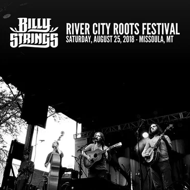 2018-08-25: River City Roots Festival, Missoula, MT, USA