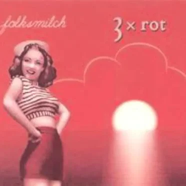 3xROT by Folksmilch - album cover