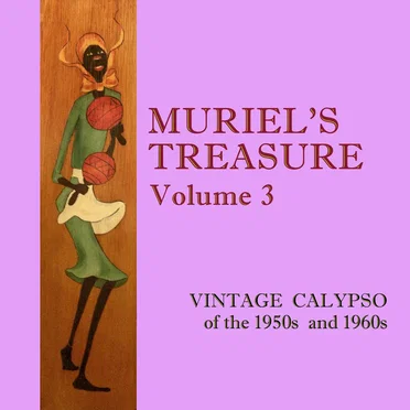 Muriel's Treasure Vol. 3: Vintage Calypso from the 1950s & 1960s by Various Artists - album cover