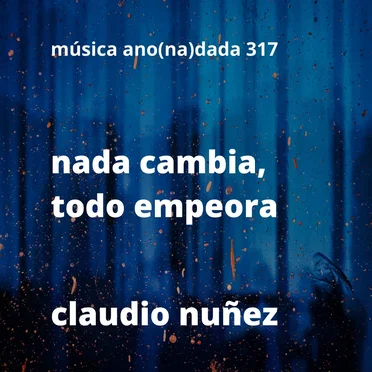 Nada cambia, todo empeora