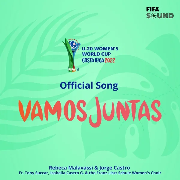 Vamos juntas (Official Song FIFA U‐20 Women’s World Cup Costa Rica 2022)