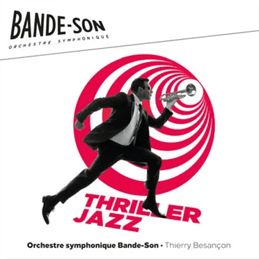 Thriller Jazz by Orchestre symphonique Bande-Son - album cover
