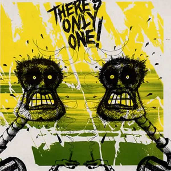There's Only One!