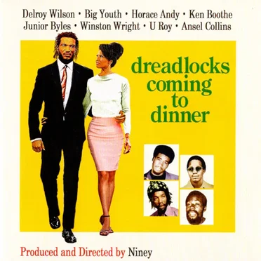 Niney The Observor presents Dreadlocks Coming To Dinner by Various Artists - album cover