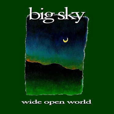 Wide Open World by Big Sky - album cover