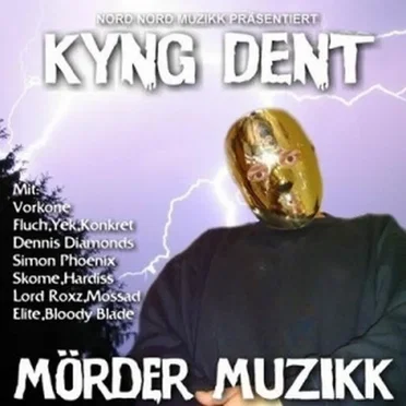 Mörder Muzikk by Kyng Dent - album cover
