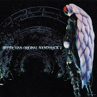 「BETTER MAN」オリジナルサウンドトラック2