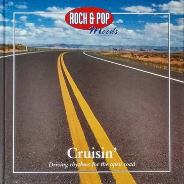 Rock & Pop Moods: Cruisin’ by Various Artists - album cover