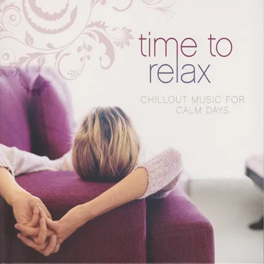 Time to Relax: Chillout Music for Calm Days by Various Artists - album cover
