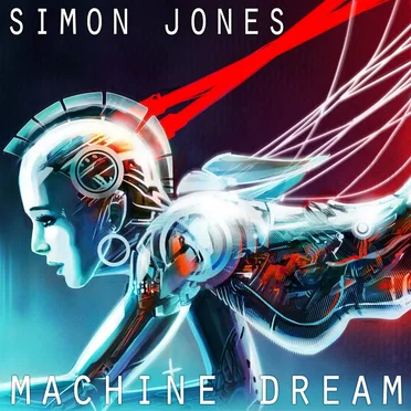 Machine Dream by Simon Jones - album cover