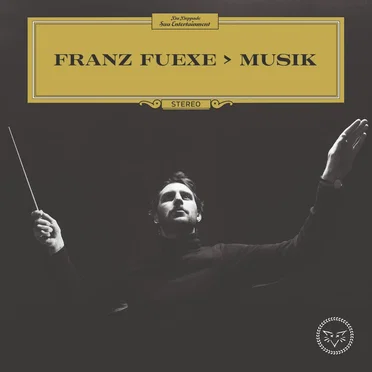 Franz Fuexe > Musik