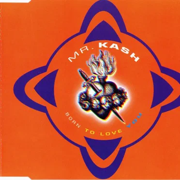 Born To Love You by Mr. Kash - album cover