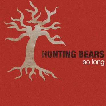 So Long by Hunting Bears - album cover