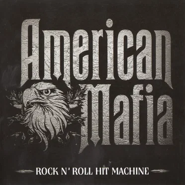 Rock n’ Roll Hit Machine by American Mafia - album cover