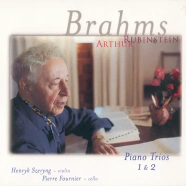 The Rubinstein Collection, Volume 72: Brahms: Piano Trios