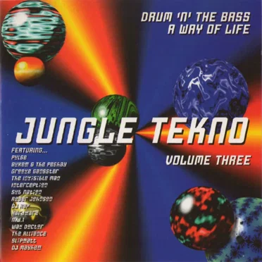 Jungle Tekno, Volume Three: Drum 'n' The Bass a Way of Life by Various Artists - album cover