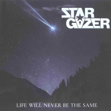 Life Will Never Be the Same