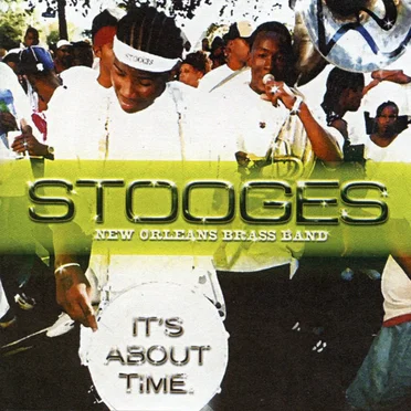 It's About Time by Stooges Brass Band - album cover