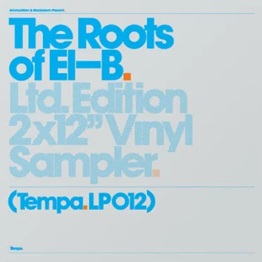 Ammunition & Blackdown Present: The Roots of El-B by El-B - album cover