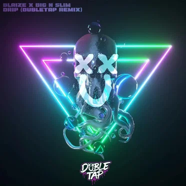 DRIP (Dubletap remix)