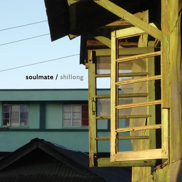 Shillong by Soulmate - album cover