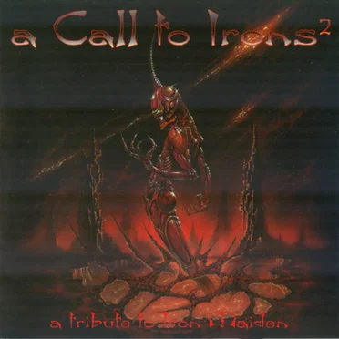 A Call to Irons: A Tribute to Iron Maiden, Volume 2 by Various Artists - album cover