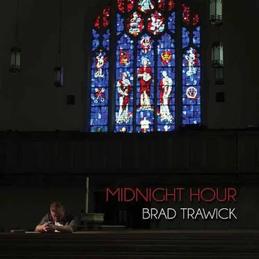 Midnight Hour by Brad Trawick - album cover
