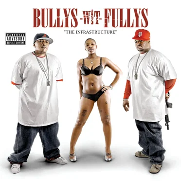 The Infrastructure by Bullys-Wit-Fullys - album cover