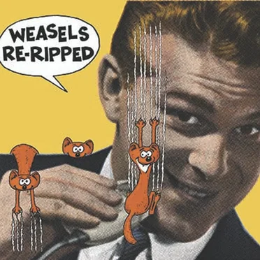 Weasels Re-Ripped by Various Artists - album cover