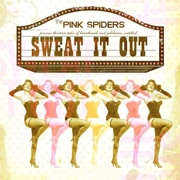 Sweat It Out by The Pink Spiders - album cover