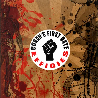 Effigies by Conan’s First Date - album cover