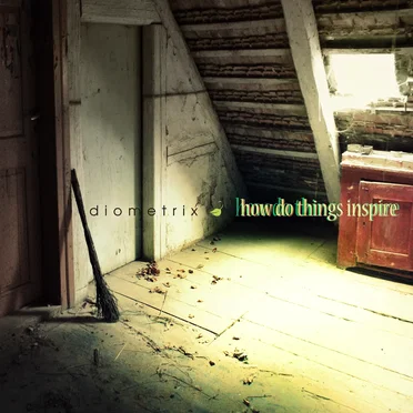 How Do Things Inspire by diometrix - album cover