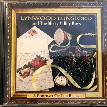 A Portrait of the Blues by Lynwood Lunsford and The Misty Valley Boys - album cover