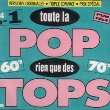 Toute la pop, rien que de tops 60s & 70s by Various Artists - album cover