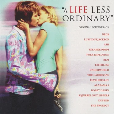 A Life Less Ordinary: Original Soundtrack by Various Artists - album cover