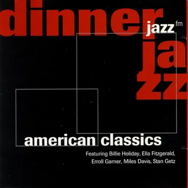 Dinner Jazz: American Classics by Various Artists - album cover