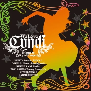 We Love Cyndi: Tribute to Cyndi Lauper by Various Artists - album cover