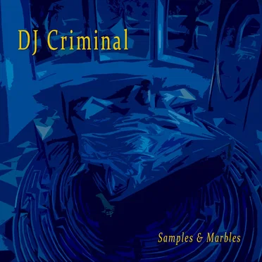 Samples & Marbles by DJ Criminal - album cover